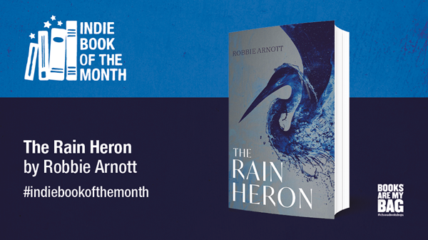 Booksellers Association - The Rain Heron by Robbie Arnott announced as ...